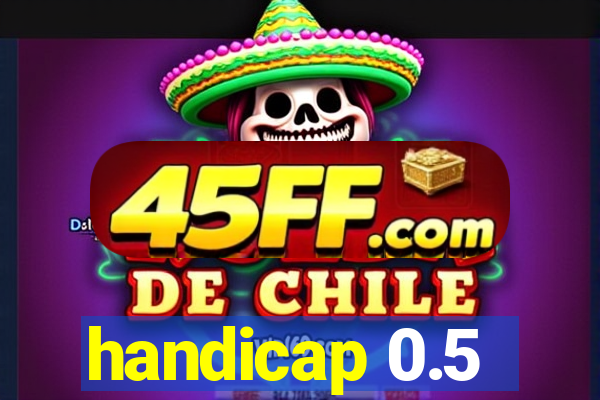 handicap 0.5